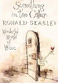 Something in the Cellar Ronald Searles Wonderful World of Wine
