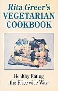 Rita Greer's Vegetarian Cookbook