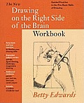 The New Drawing on the Right Side of the Brain Workbook