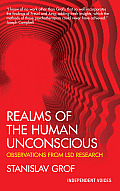 Realms of the Human Unconscious Observations from LSD Research