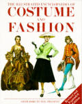 Illustrated Encyclopedia Of Costume & Fashion FROM 1066 TO THE PRESENT