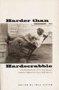 Harder Than Hardscrabble: Oral Recollections of the Farming Life from the Edge of the Texas Hill Country