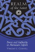 Realm of the Saint Power & Authority in Moroccan Sufism