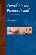 Outsider in the Promised Land An Iraqi Jew in Israel