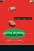 Spilling the Beans in Chicanolandia: Conversations with Writers and Artists