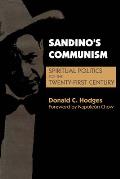 Sandino's Communism: Spiritual Politics for the Twenty-First Century