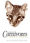 Guide To The Carnivores Of Central America