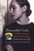 Honorable Exiles: A Chilean Woman in the Twentieth Century