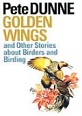 Golden Wings & Other Stories About Birde