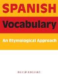 Spanish Vocabulary An Etymological Approach