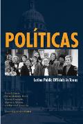 Pol?ticas: Latina Public Officials in Texas