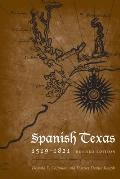 Spanish Texas, 1519-1821: Revised Edition
