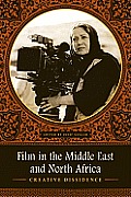 Film in the Middle East & North Africa Creative Dissidence