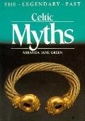 Celtic Myths The Legendary Past