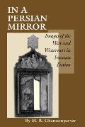 In a Persian Mirror: Images of the West and Westerners in Iranian Fiction
