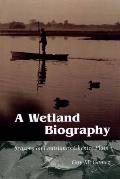 A Wetland Biography: Seasons on Louisiana's Chenier Plain