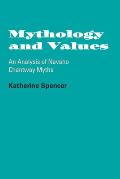 Mythology and Values: An Analysis of Navaho Chantway Myths