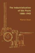 The Industrialization of S?o Paulo, 1800-1945