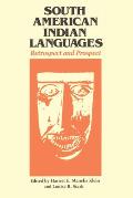 South American Indian Languages: Retrospect and Prospect