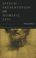 Speech Presentation in Homeric Epic