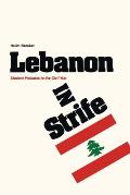 Lebanon in Strife: Student Preludes to the Civil War