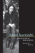 Hanif Kureishi: Postcolonial Storyteller