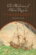 The Misfortunes of Alonso Ram?rez: The True Adventures of a Spanish American with 17th-Century Pirates