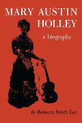 Mary Austin Holley: A Biography