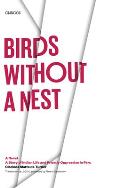 Birds without a Nest: A Novel: A Story of Indian Life and Priestly Oppression in Peru