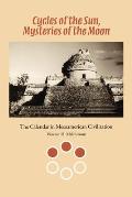 Cycles of the Sun, Mysteries of the Moon: The Calendar in Mesoamerican Civilization