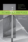 Technology and Place: Sustainable Architecture and the Blueprint Farm