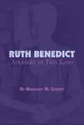 Ruth Benedict: Stranger in This Land