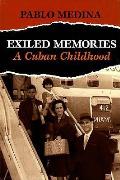 Exiled Memories A Cuban Childhood