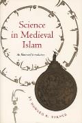 Science in Medieval Islam An Illustrated Introduction