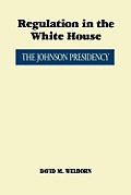 Regulation In The White House The John