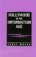 Hollywood In The Information Age Beyon D
