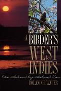 A Birder's West Indies: An Island-By-Island Tour