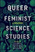 Queer Feminist Science Studies A Reader