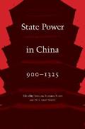 State Power in China, 900-1325