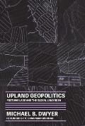 Upland Geopolitics: Postwar Laos and the Global Land Rush