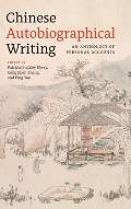 Chinese Autobiographical Writing: An Anthology of Personal Accounts
