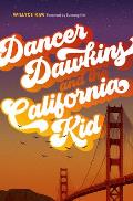 Dancer Dawkins & the California Kid