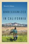 Unrecognized in California: Federal Acknowledgment and the San Luis Rey Band of Mission Indians