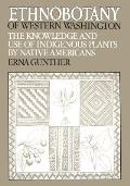 Ethnobotany of Western Washington The Knowledge & Use of Indigenous Plants by Native American