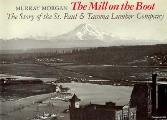 Mill on the Boot The Story of the St Paul & Tacoma Lumber Company