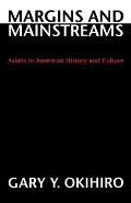 Margins & Mainstreams Asians in American History & Culture