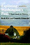 Exploring Washingtons Past A Road Guide to History Revised edition