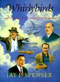 Whirlybirds A History Of U S Helicopter