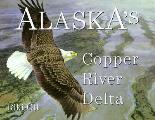 Alaskas Copper River Delta