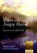 River Of The Angry Moon Seasons On The